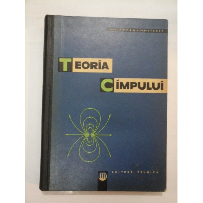 TEORIA CAMPULUI - LANDAU / LIFSIT